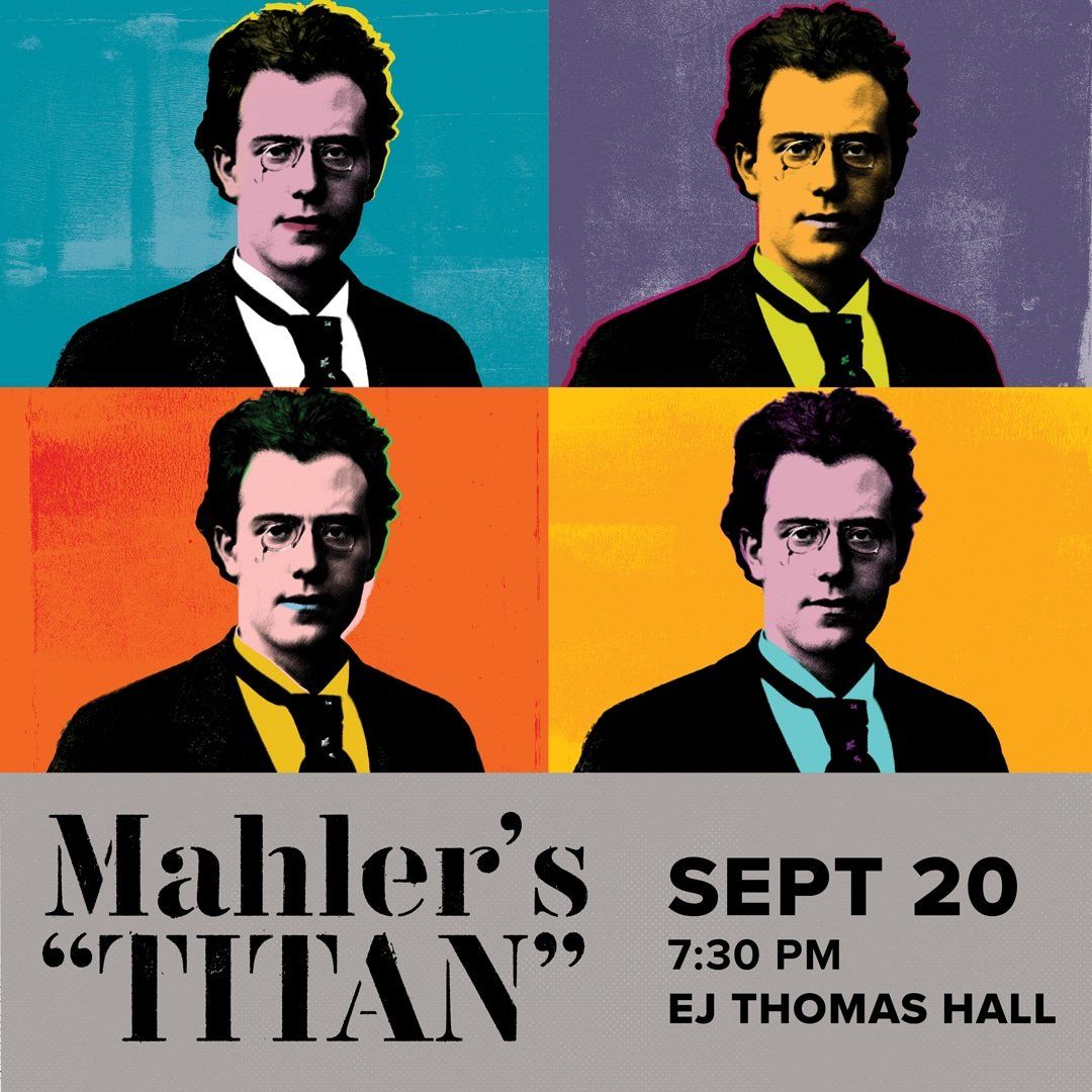 Mahlers Titan Symphony at Miller Symphony Hall