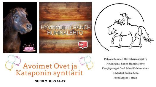 AVOIMET OVET ja KATAPONIN SYNTTÄRIT 25 V. | Hyvinvointi Ranch Huminalehto,  Tornio, LP | July 18, 2021