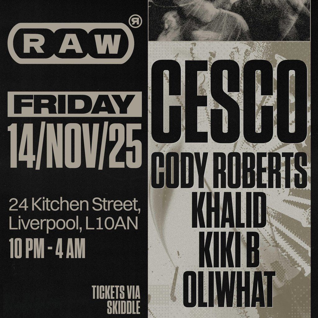 RAW Presents: CESCO @ 24 Kitchen Street
