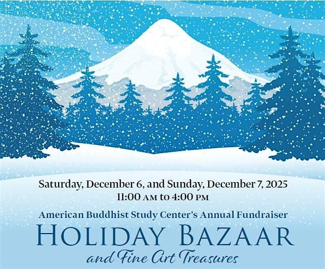 American Buddhist Study Center's Holiday Bazaar and Fine Art Treasures