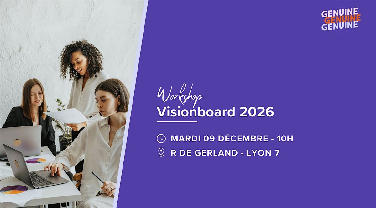 Workshop : "Construire ma vision \u00e0 90\/60\/30 jours pour pr\u00e9parer 2026