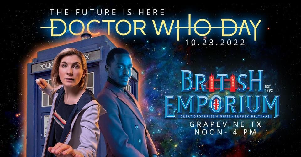 Doctor Who Day - 2022 | The British Emporium, Grapevine, TX | October ...