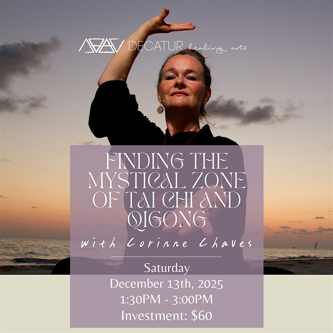 Finding the Mystical Zone of Tai Chi & Qi Gong