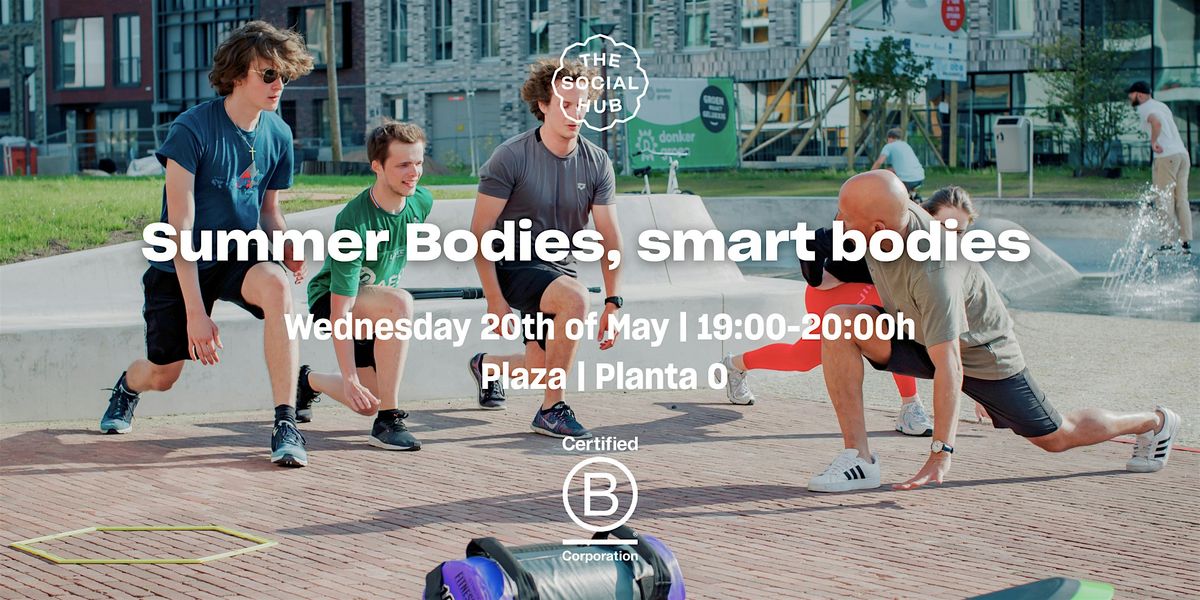 Summer bodies, smart bodies class