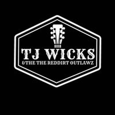 Tj Wicks & The Reddirt outlawz