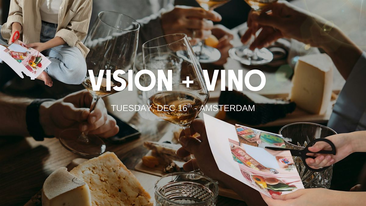 Vision + Vino