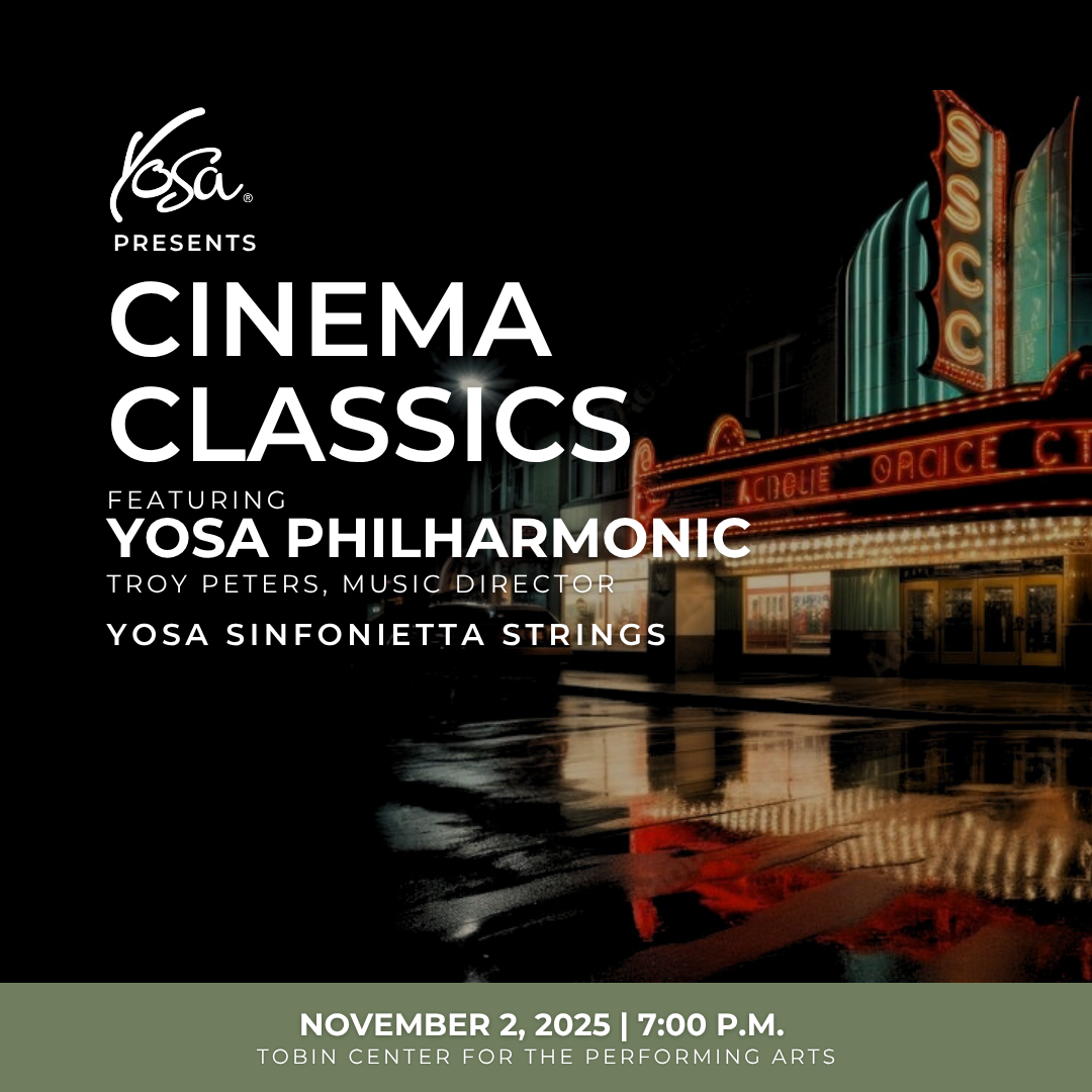Yosa Philharmonic - Cinema Classics at Tobin Center for the Performing Arts