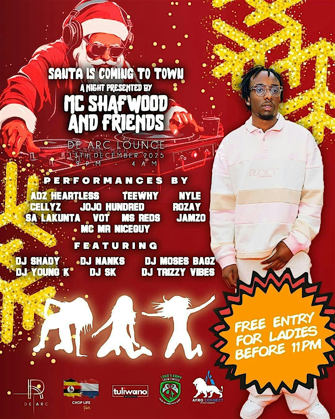 SANTA IS COMING TO TOWN! A night presented by Mc Shafwoods & friends