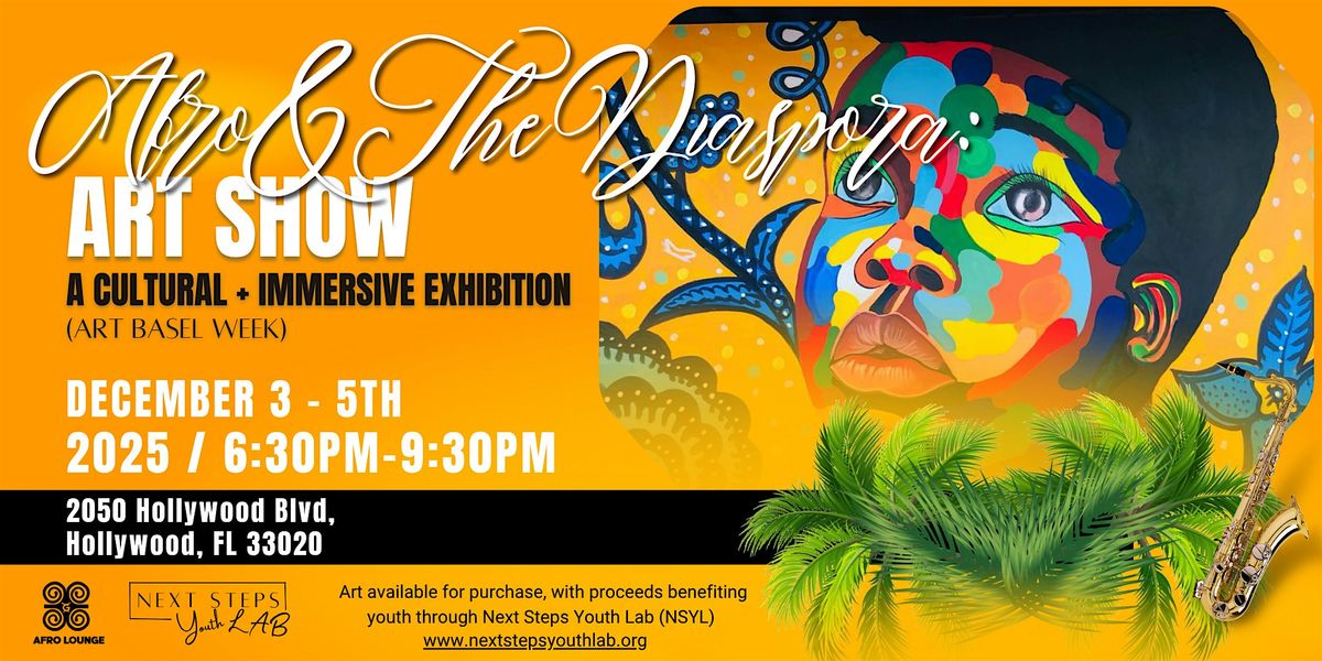 Afro & The Diaspora: A Cultural + Immersive Exhibition
