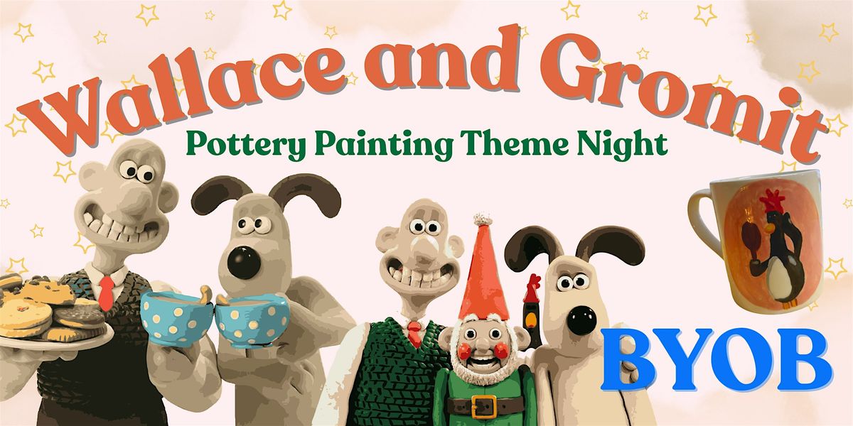 Wallace and Gromit Themed Pottery Painting Night