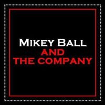 Mikey Ball & The Company