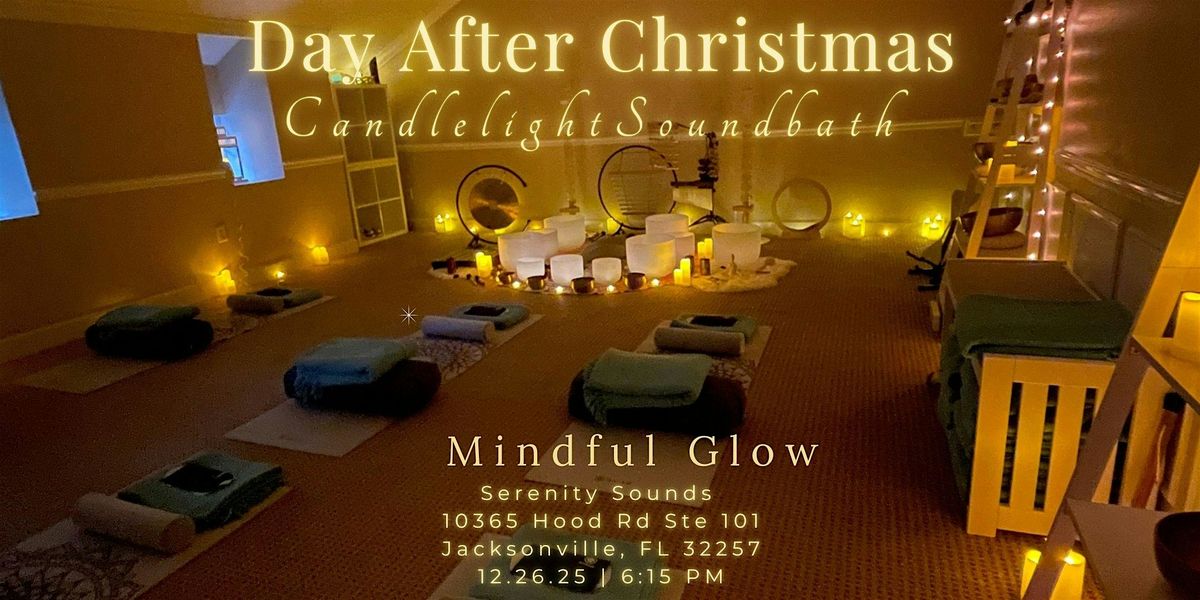 Day After Christmas Candlelight Sound Bath  In Jacksonville , FL