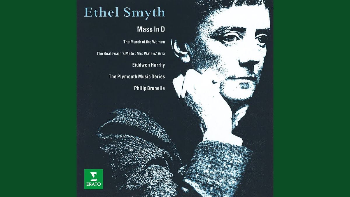 Ethel Smyth Mass in D Major