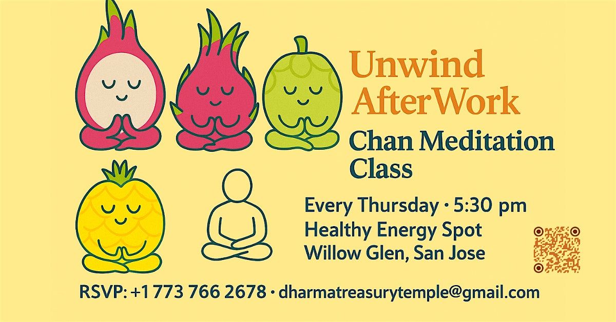 Thursday Evening Chan Meditation \u2013 A Peaceful Reset in Willow Glen