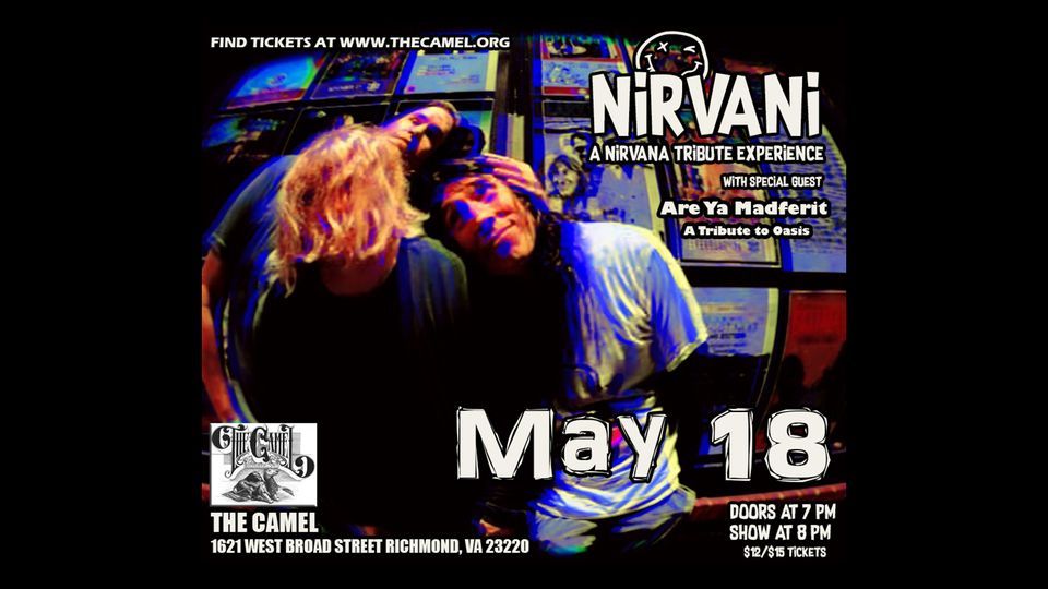 Nirvani A Nirvana Tribute Experience W Are Ya Madferit A Tribute To