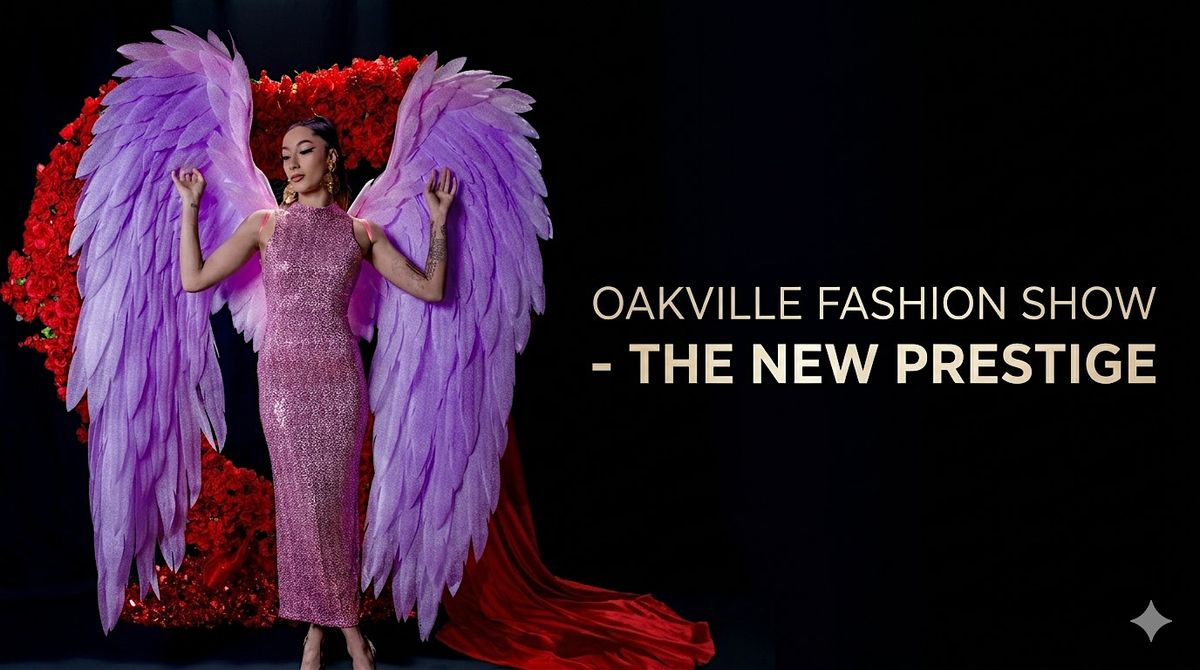 Oakville Fashion Show - The New Prestige