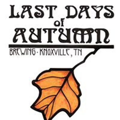 Last Days of Autumn Brewing