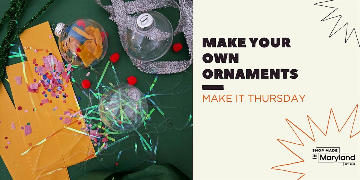 Make It Thursday: Make Your Own Ornaments