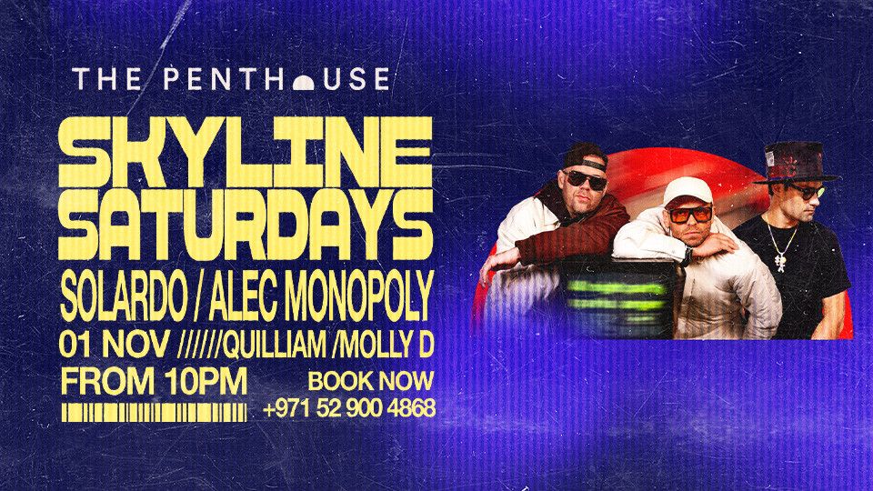 Solardo b2b Alec Monopoly | Skyline Saturdays at The Penthouse
