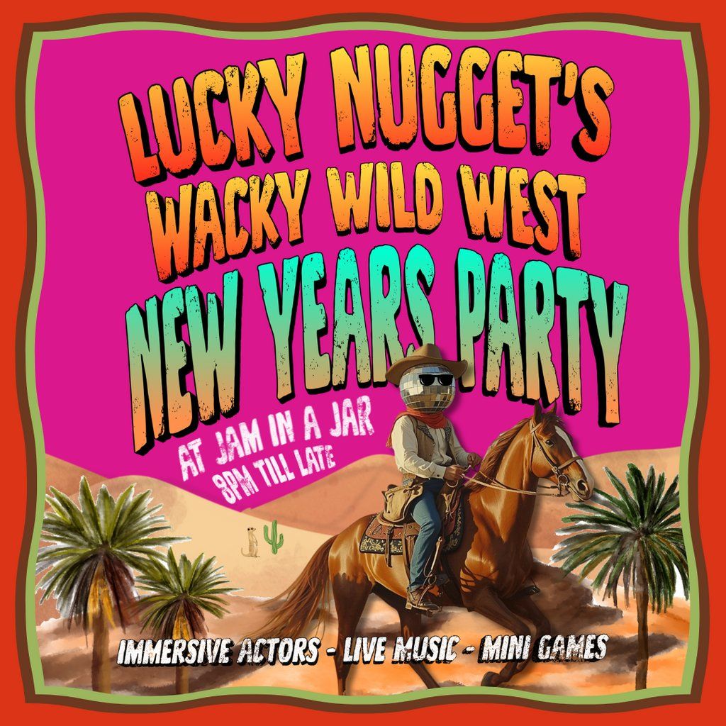 Lucky Nugget's Wacky Wild West New Years Party!