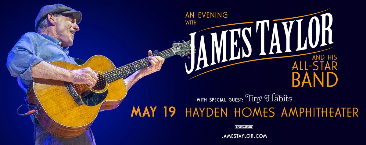 James Taylor & His All-Star Band with Tiny Habits