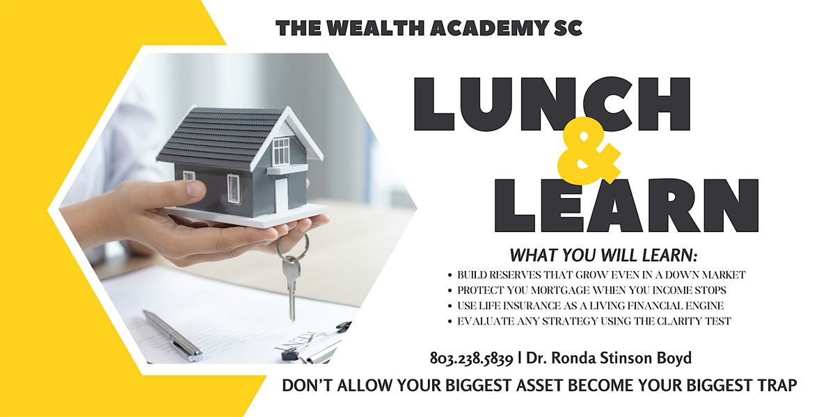 Lunch and  Learn:"From Mortgage to Money"