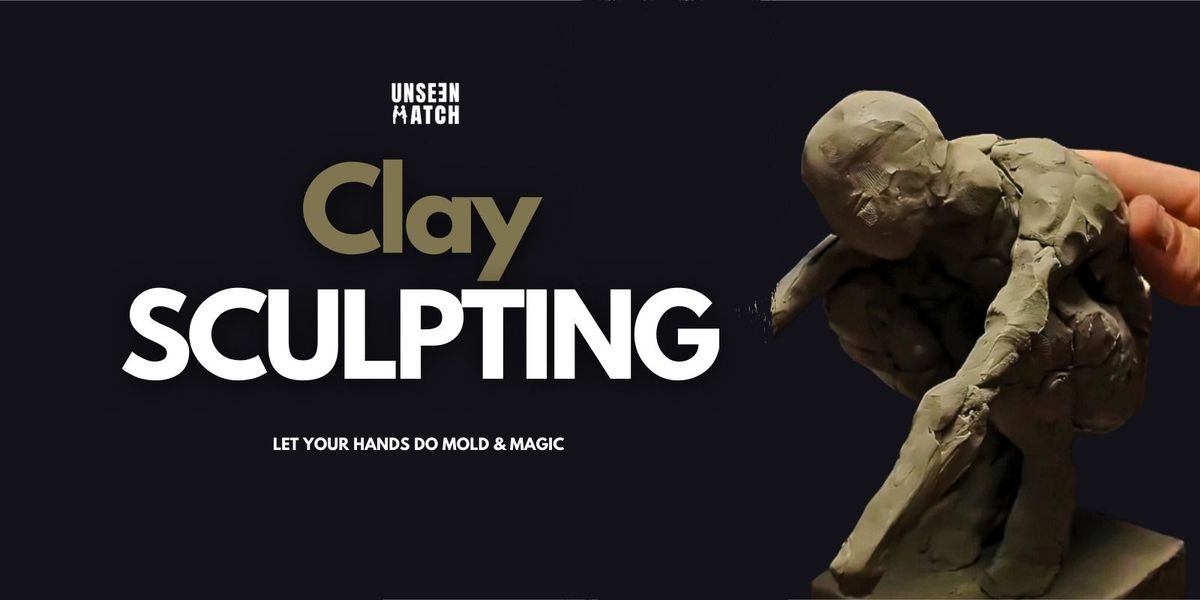 Clay Sculpting