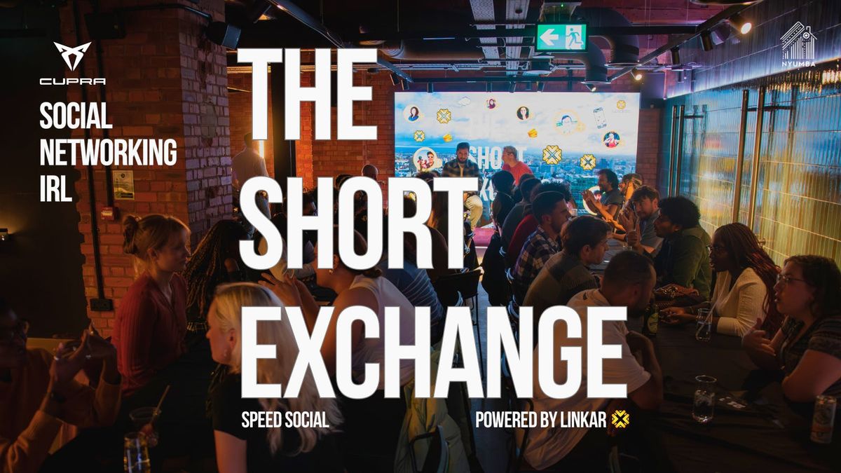 The Short Exchange | Speed Social Event | Meet New Friends | Live DJ