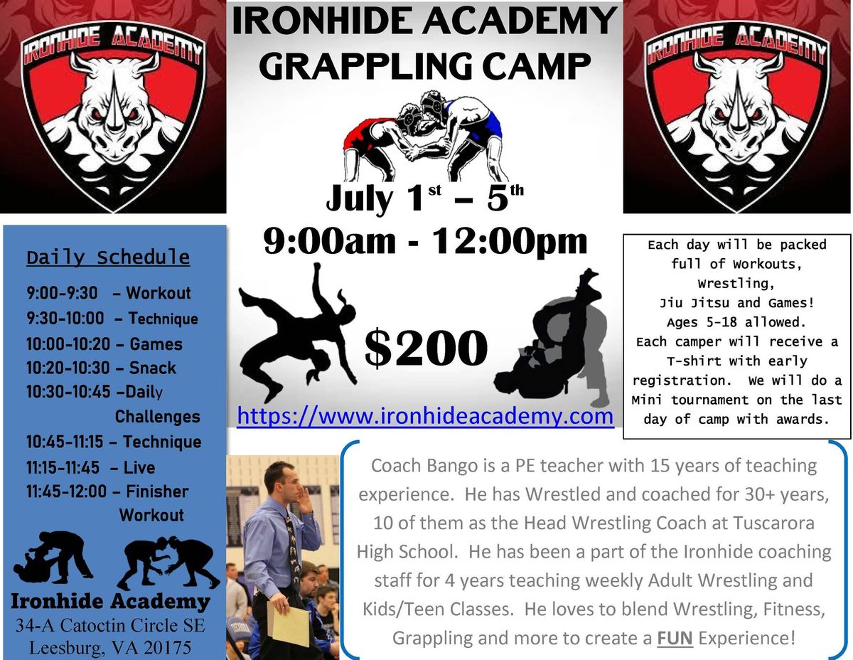 Grappling Camp 2024 IronHide Academy, Leesburg, VA July 1 to July 5