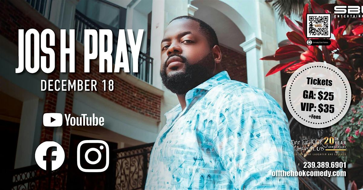 Comedian Josh Pray Live In Naples, Florida!