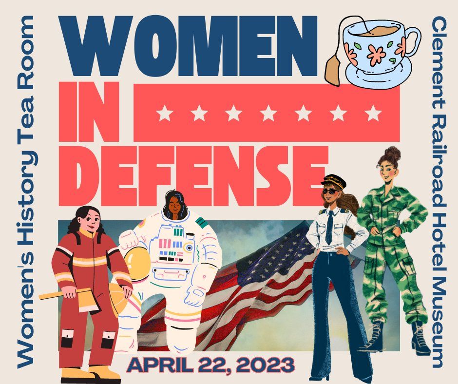 Womens History Tea Room Women in Defense Clement Railroad Hotel