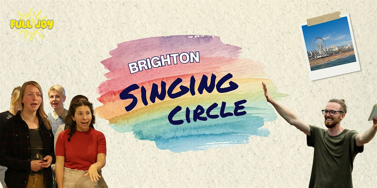 Full Joy Singing Circle - Brighton