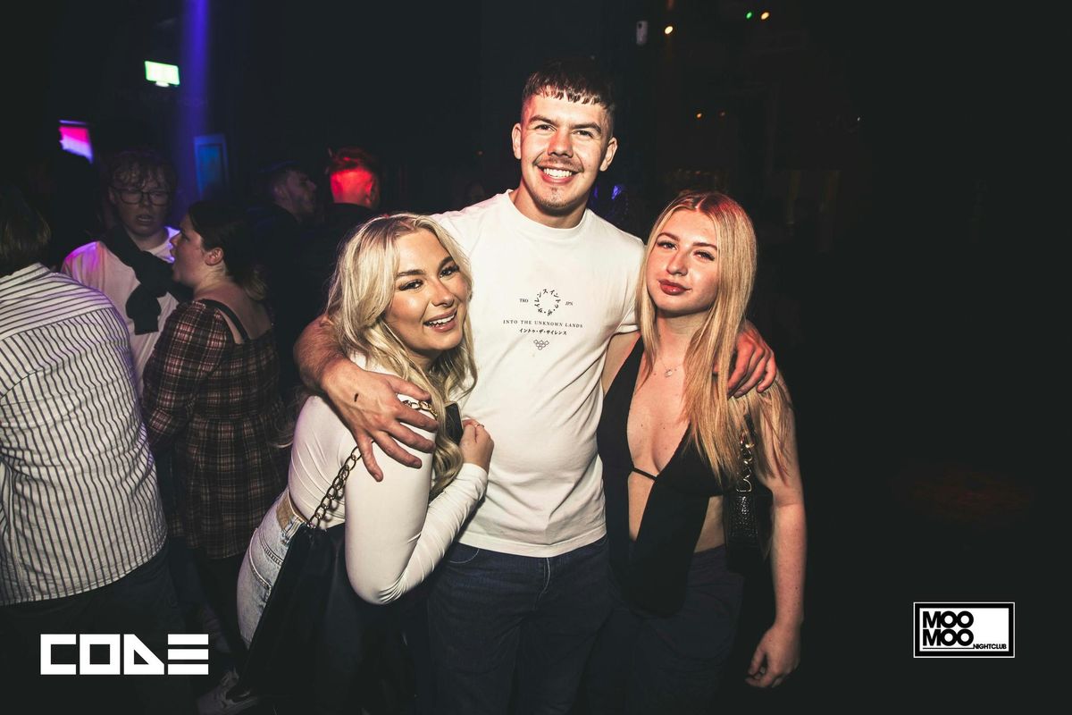 CODE Friday 1st May At MooMoo!