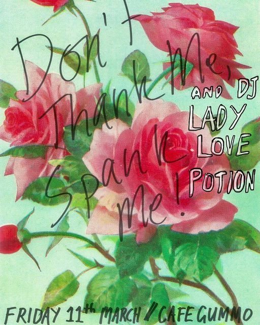 Don't Thank Me, Spank Me! \/\/ Lady Lovepotion @ Cafe Gummo