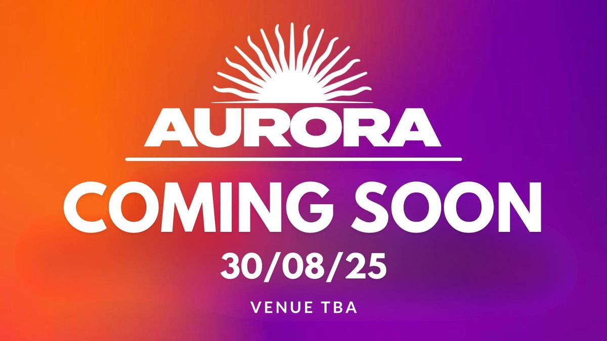 AURORA - PART 2