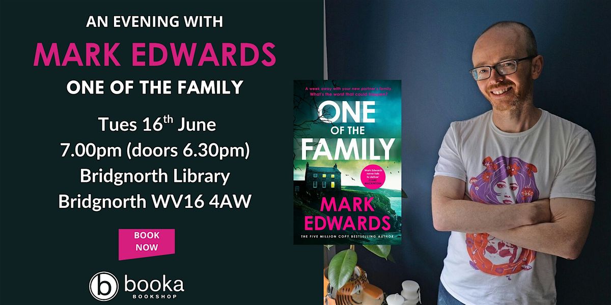 An Evening with Mark Edwards - One of the Family