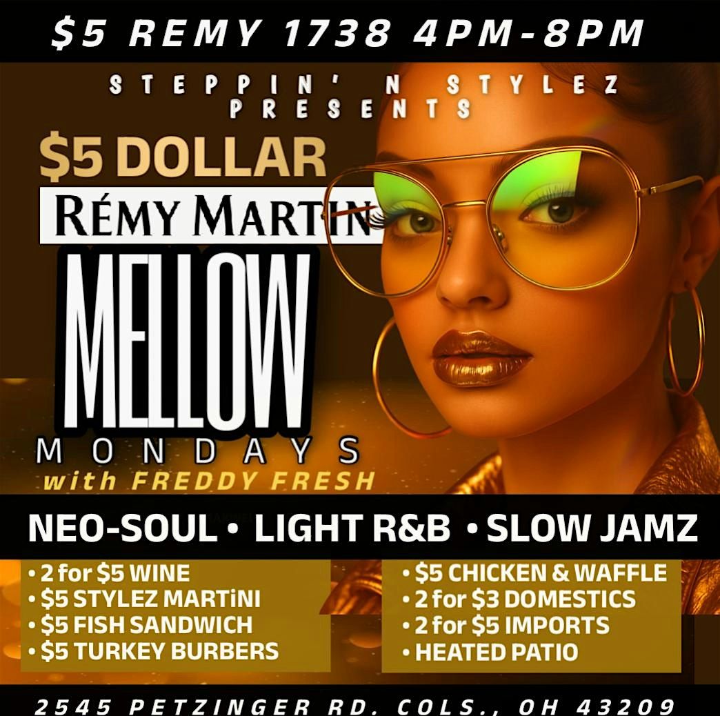 $5 Remy Martin Mellow Mondays