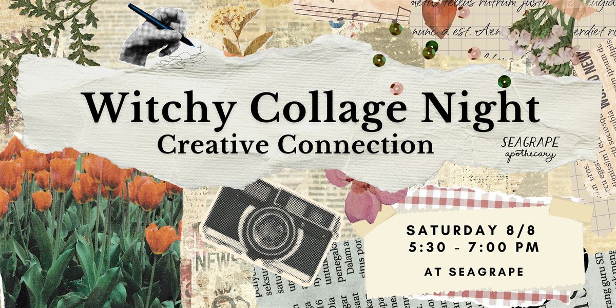 Witchy Collage Night: Creative Connection