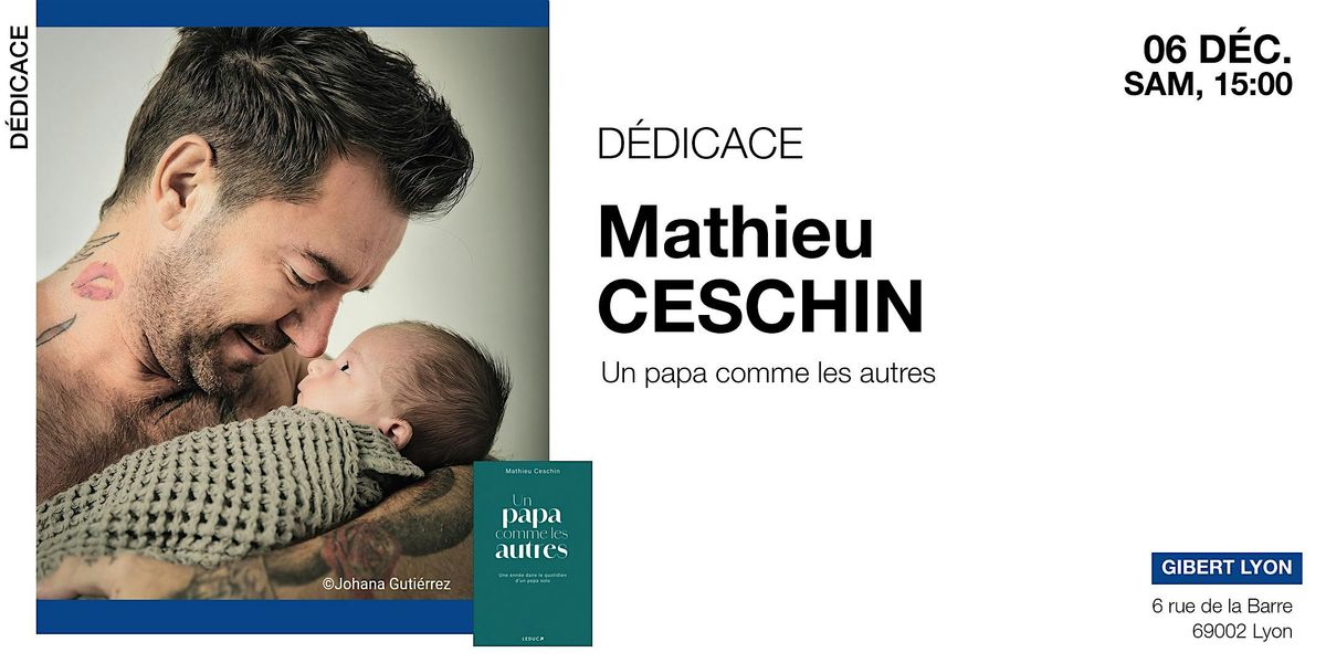 GIBERT d\u00e9dicace : Mathieu Ceschin