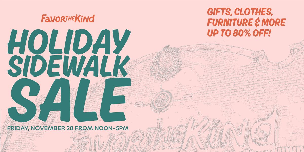 Holiday Sidewalk SALE at Favor the Kind Dallas, Lower Greenville