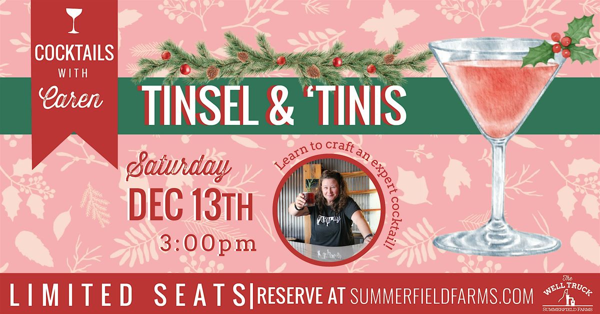 Cocktails with Caren: Tinsel and 'Tinis
