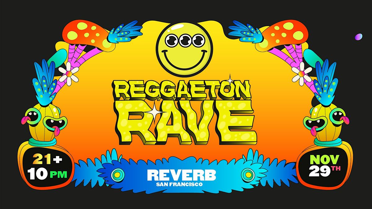 Reggaeton Rave at REVERB San Francisco