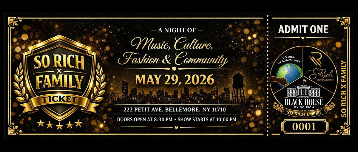 SoRich X Family: A day of Music, Culture, Fashion & Community