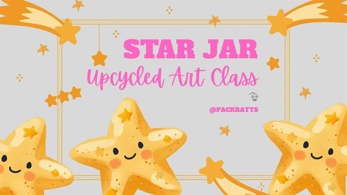 Star Jar Upcycling Art Class