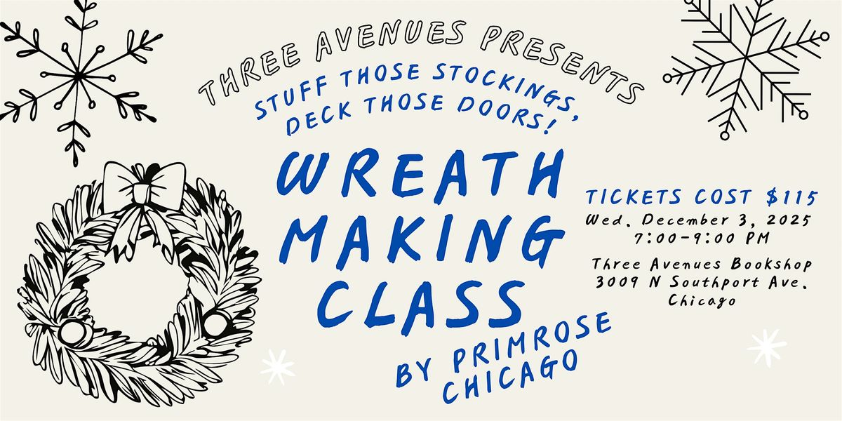 Holiday Wreath Making Class by Primrose Chicago
