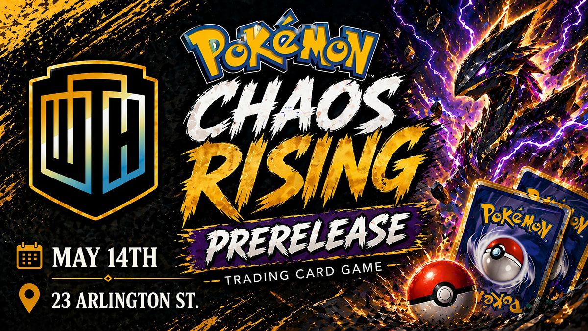 Pok\u00e9mon Chaos rising Pre-Release at WeTheHobby