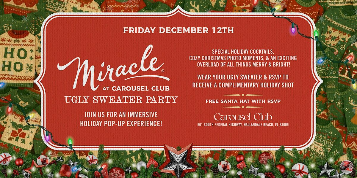 Ugly Sweater Party! Miracle at Carousel Club