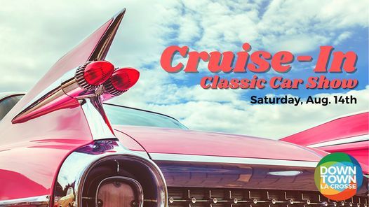Cruise In Classic Car Show Riverside Park La Crosse Wi August 14 2021