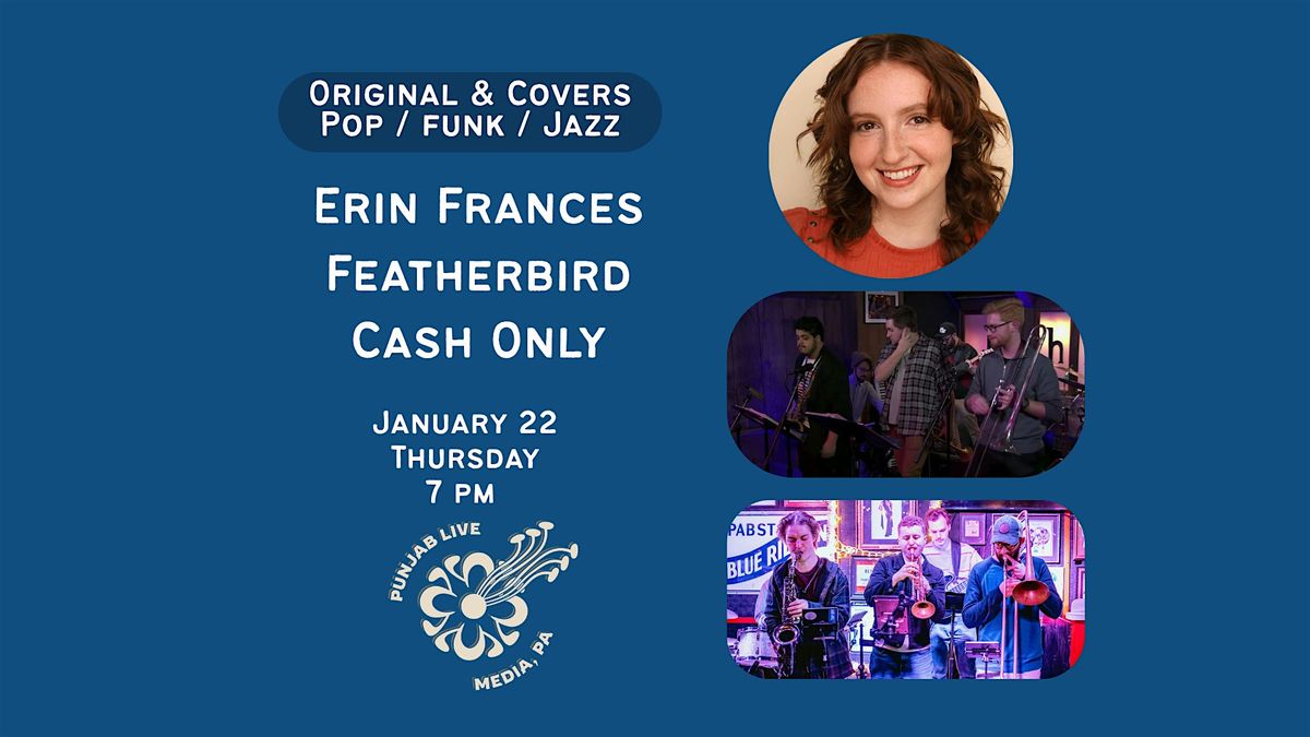 Erin Frances Band \/ Featherbird Band \/ Cash Only Band @Punjab Live Media