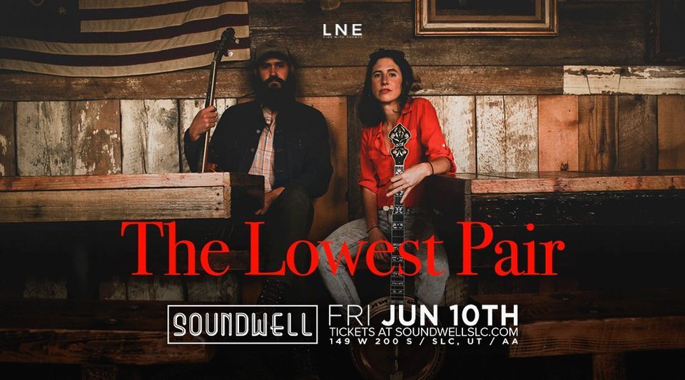 NEW VENUE: The Lowest Pair at Soundwell at Soundwell SLC, Salt Lake ...